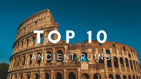 Top 10 Ancient Ruins & Archaeological Sites - National … - wintechmobiles.com