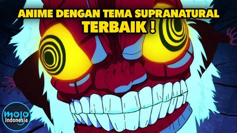 Top 10 Anime Supranatural Terbaik - balustradellc