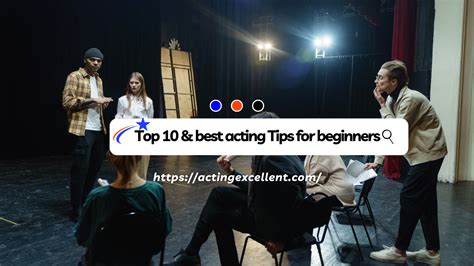 Top 10 Best Acting Tips For Beginners - Acting Excellent - muktibox.com