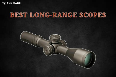 Top 10 Best Long Range Rifle Scopes in 2026 - balustradellc