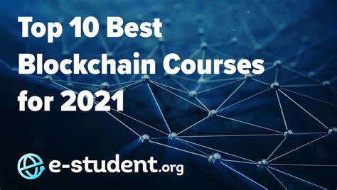 Top 10 Best Online Blockchain Courses for 2022 - E … - balustradellc