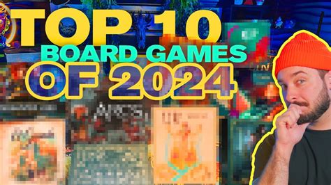 Top 10 Board Games of 2024 You Need to Know About - balustradellc