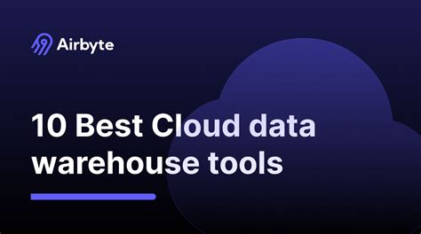 Top 10 Cloud Data Warehouse Tools - Airbyte - coolestguyplanet.net