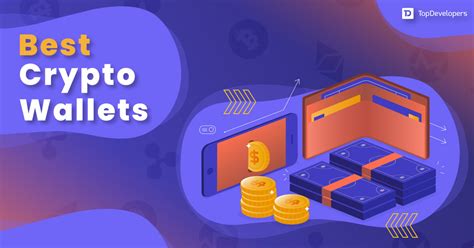 Top 10 Crypto Wallets You Can Consider - TopDevelopers.co - balustradellc