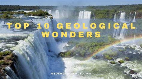 Top 10 Geological Wonders - WhiteClouds - balustradellc