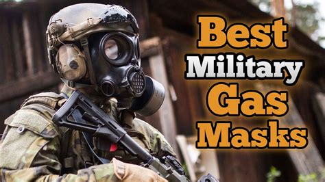 Top 10 Military Grade Gas Masks For Preppers - balustradellc