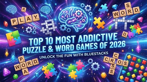 Top 10 Most Addictive Puzzle & Word Games of 2026 - balustradellc