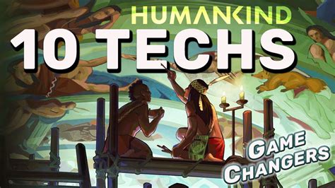 TOP 10 MOST IMPORTANT TECHS TO UNLOCK in HUMANKIND