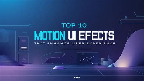 Top 10 Motion UI Effects That Enhance User Experience - muktibox.com