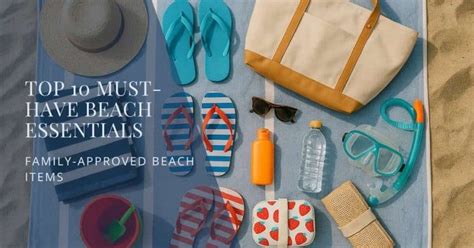 Top 10 Must-Have Beach Essentials for Families in 2026 - balustradellc