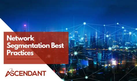 Top 10 Network Segmentation Best Practices | NinjaOne - coolestguyplanet.net