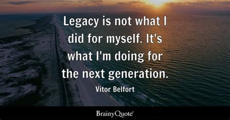 Top 10 Next Generation Quotes - BrainyQuote - balustradellc