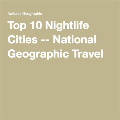 Top 10 Nightlife Cities -- National Geographic Travel - balustradellc