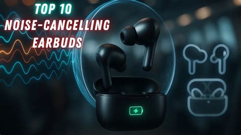Top 10 noise-cancelling earbuds to consider for travel, work and ... - Mint - balustradellc