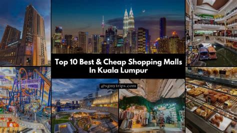 Top 10 Places for Cheap Shopping in Kuala Lumpur - balustradellc