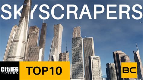 TOP 10 Unique Buildings for Cities Skylines: Skyscrapers - YouTube