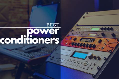 Top 13 Best Power Conditioners For Audio (2025) - balustradellc