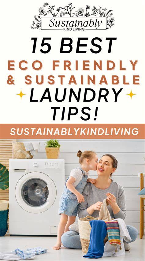 Top 15 Eco-Friendly Laundry Tips - Kind Laundry - raincitystudios.com
