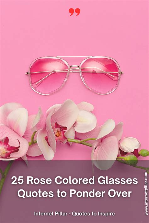 TOP 16 ROSE COLORED GLASSES QUOTES A-Z …