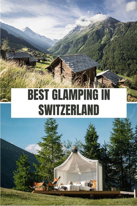 Top 20 Glamping Places in Switzerland - Ted's Guide … - balustradellc