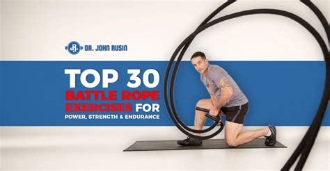 Top 30 Battle Rope Exercises For Power, Strength & Endurance - balustradellc