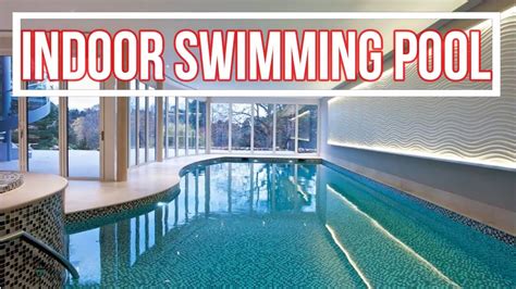TOP 45 INDOOR SWIMMING POOL DESIGNS IDEAS 2020 |HD - balustradellc