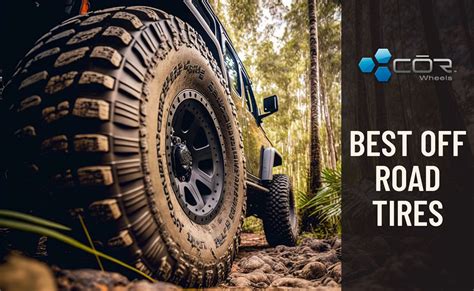 Top 5 Best Off-Road Tires for Trucks: Ultimate Guide for Performance ... - balustradellc