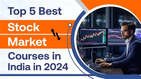 Top 5 Best Stock Market Courses In India In 2024 - balustradellc