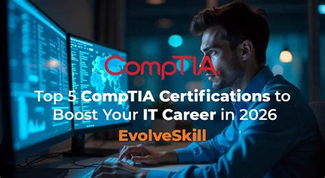 Top 5 CompTIA Certifications to Boost Your IT Career … - balustradellc