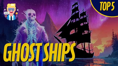 Top 5 Ghost Ships in Naval Folklore - balustradellc