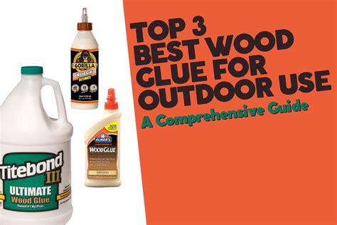 Top 5 Outdoor Wood Adhesives: A Buyer’s Guide - balustradellc