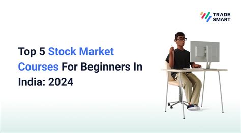Top 5 Stock Market Courses For Beginners In India [2024] - balustradellc