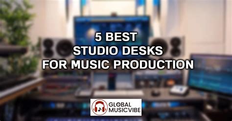 Top 5 Studio Desks for Optimal Music Production in 2026 - balustradellc