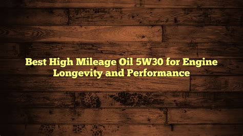 Top 5W30 Synthetic Oils for High Mileage Vehicles - balustradellc