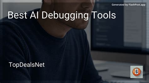 Top 6 AI Debugging Tools for Software Developers - balustradellc