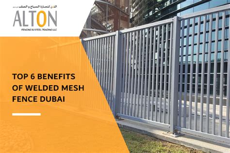 Top 6 Benefits of Welded Mesh Fence in Dubai - balustradellc