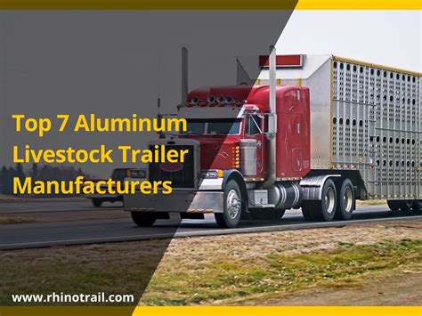 Top 7 Aluminum Livestock Trailer Manufacturers - balustradellc