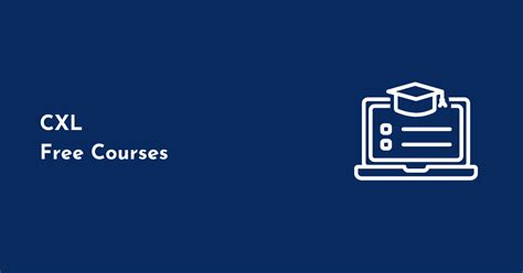 Top 8 CXL Free Courses with Certificates (2026 List) - balustradellc