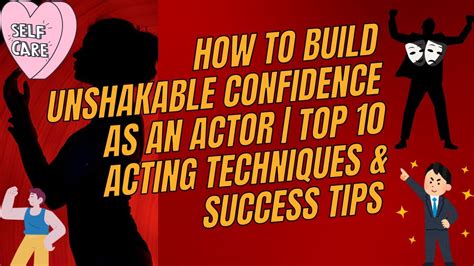 Top Acting Tips and Techniques for Success - Yellowbrick - muktibox.com