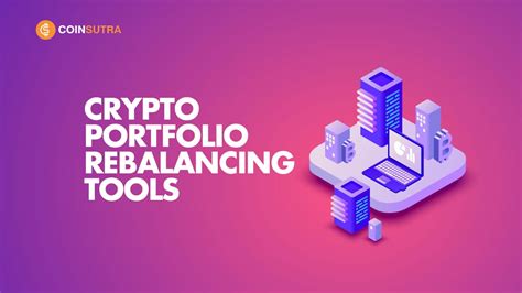 Top Crypto Portfolio Rebalancing Tools (Automated & Manual) - balustradellc