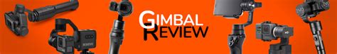 Top Gimbals 2025: My Best Picks for Every Type of … - balustradellc