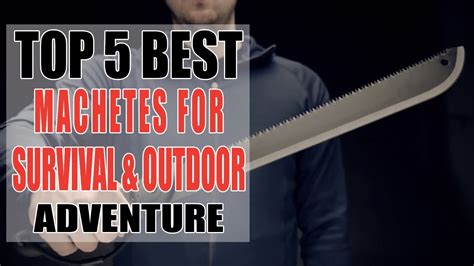 Top Machetes for Every Outdoor Adventure - Field & Stream - balustradellc
