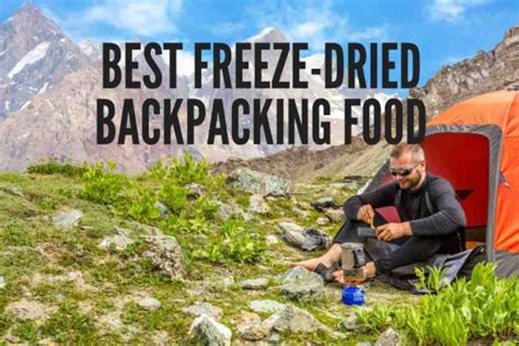 Top Picks for Freeze Dried Backpacking Food - The … - balustradellc