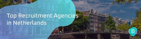 Top Recruitment Agencies in the Netherlands Hiring Foreign Workers ... - balustradellc