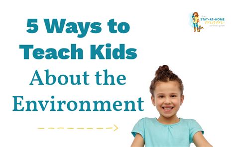 Top Ten: Ways to Teach Kids About the Environment - balustradellc