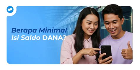 Top Up DANA: Minimal Nominal, Metode Lengkap, dan Tipsnya - balustradellc