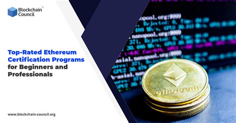Top-Rated Ethereum Certification Programs for Beginners and ... - balustradellc