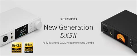 Topping DX5II Balanced DAC and Headphone Amp Review - balustradellc