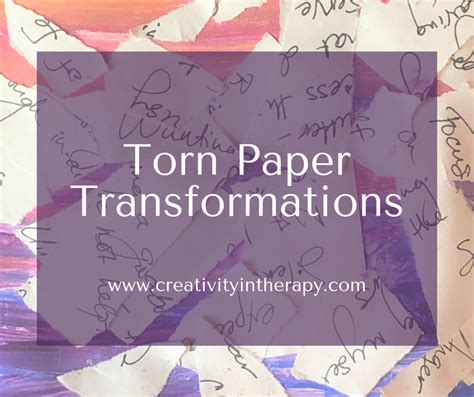 Torn Paper Transformations - Creativity in Therapy - muktibox.com