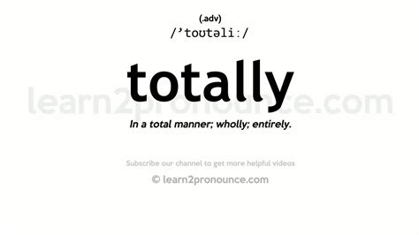 TOTALLY Definition & Meaning